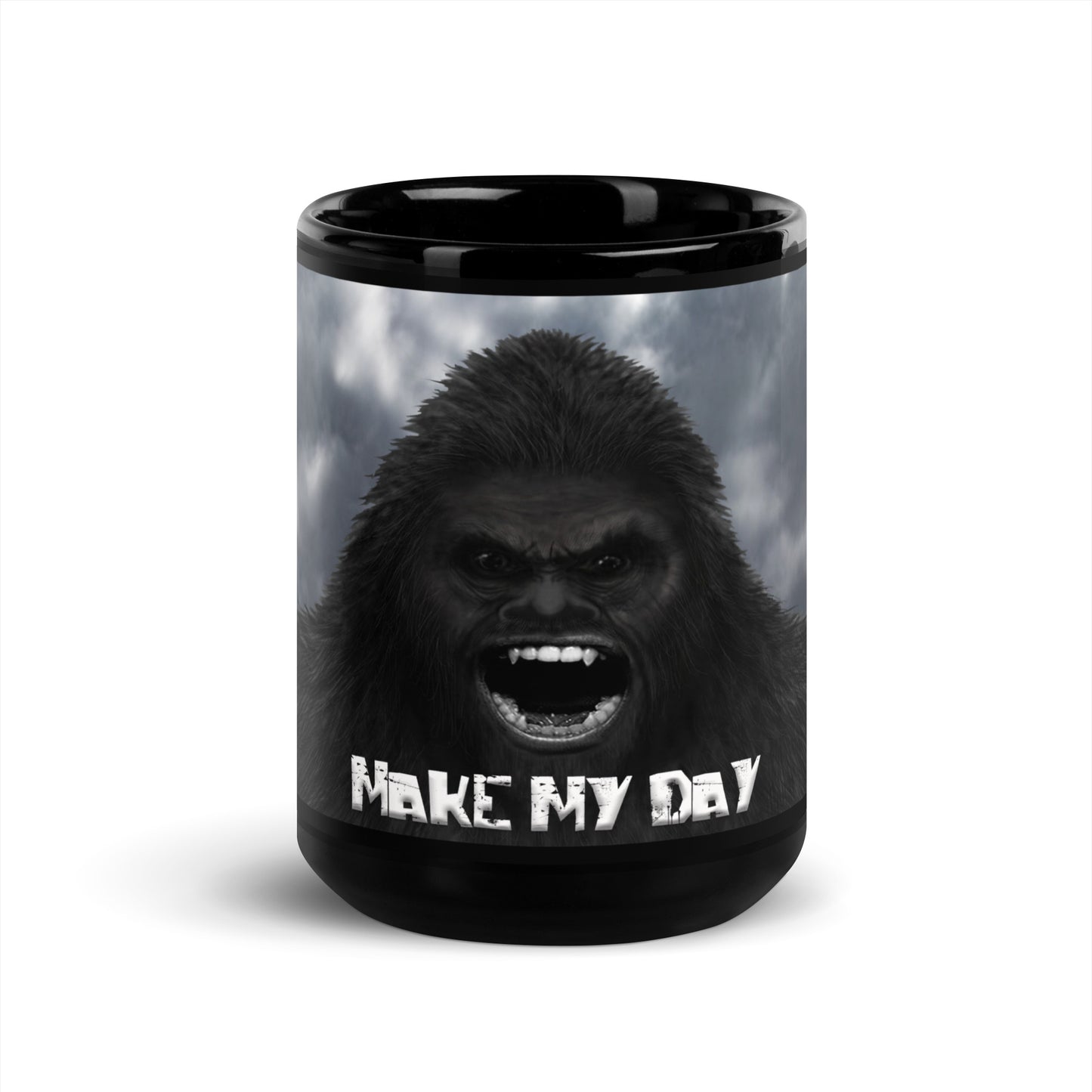 Sasquatch "Make My Day" Black Glossy Coffee Mug!